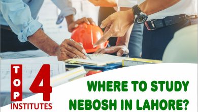 Where to Study NEBOSH in Lahore – Top 4 Institutes